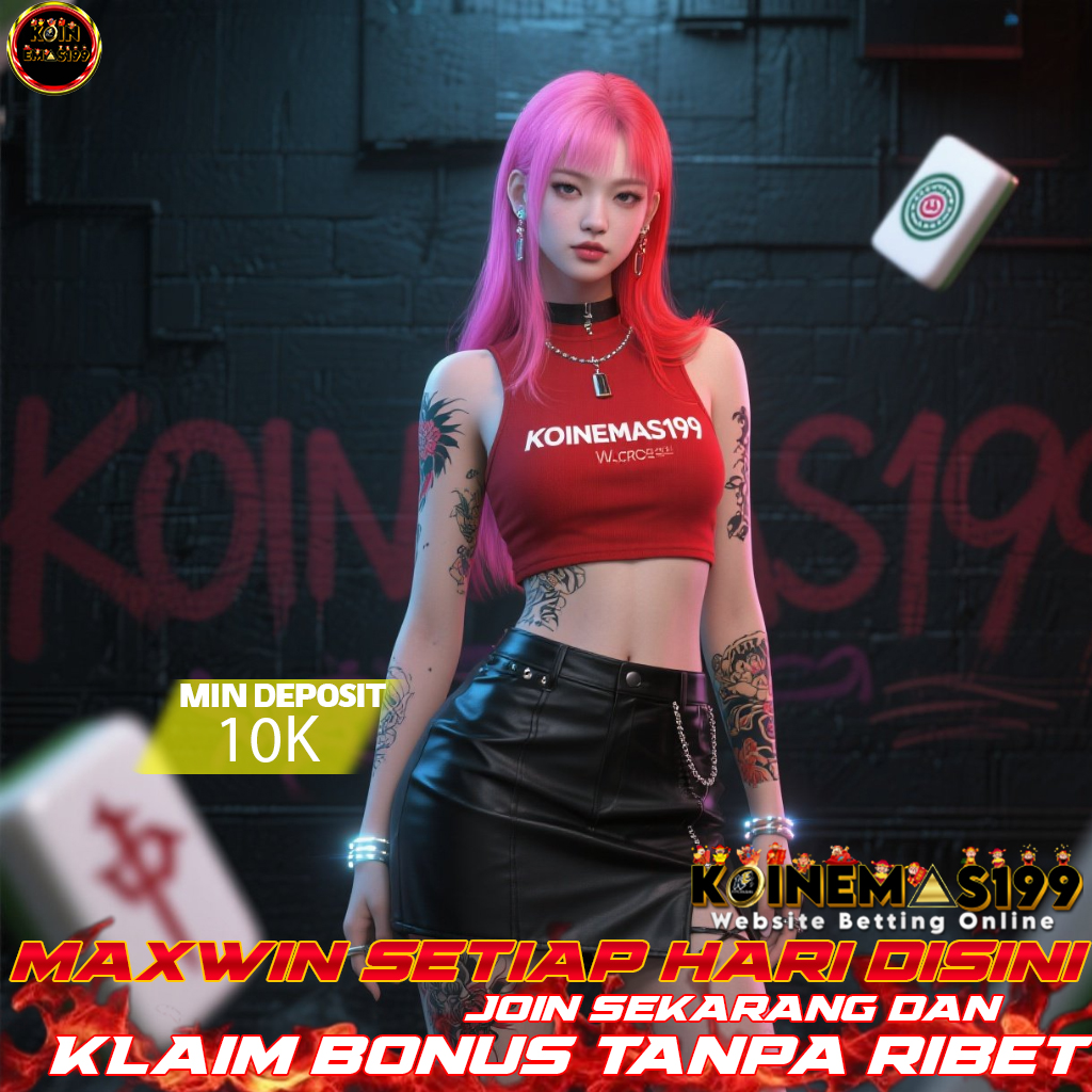 KOINEMAS199 Pusat Togel & Slot Maxwin, Zona Auto Cuan